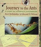 Journey to the Ants: A Story of Scientific&hellip;