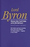 Marchand, Leslie A.: Lord Byron: Selected Letters and Journals Marchand, Leslie A.: Lord Byron: Selected Letters and Journals