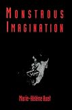 Huet, Marie-Helene: Monstrous Imagination