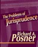Posner, Richard A.: The Problems of Jurisprudence Posner, Richard A.: The Problems of Jurisprudence