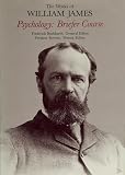 James, William: Psychology: The Briefer Course James, William: Psychology: The Briefer Course