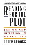 Brooks, Peter: Reading for the Plot