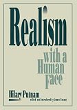 Putnam, Hilary: Realism With a Human Face Putnam, Hilary: Realism With a Human Face