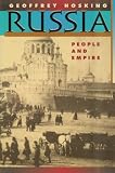 Hosking, Geoffrey: Russia: People and Empire 1552-1917