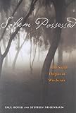 Boyer, Paul S.: Salem Possessed; The Social Origins of Witchcraft