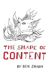Shahn, Ben: The Shape of Content Shahn, Ben: The Shape of Content