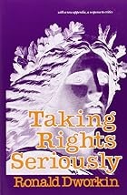 Taking Rights Seriously by Ronald Dworkin