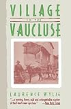 Wylie, Laurence: Village in the Vaucluse