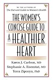 Ziporyn, Terra: The Women's Concise Guide to a Healthier Heart