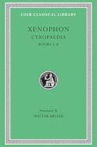 Xenophon, VI, Cyropaedia: Books 5-8 (Loeb&hellip;