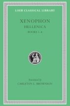 Xenophon, I, Hellenica: Books 1-4 (Loeb&hellip;