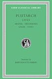 Plutarch: Plutarch's Lives: Aratus, Artaxerxes, Galba and Otho Plutarch: Plutarch's Lives: Aratus, Artaxerxes, Galba and Otho