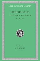The Persian Wars, Volume IV: Books 8-9 (Loeb&hellip;