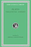 Plato: Plato: Theaetetus Sophist Plato: Plato: Theaetetus Sophist