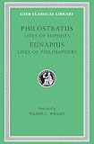 Phiolstratus: Philostratus and Eunapuis: The Lives of the Sophists Phiolstratus: Philostratus and Eunapuis: The Lives of the Sophists