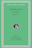Aristotle: Aristotle: The Physics Books I-IV Aristotle: Aristotle: The Physics Books I-IV