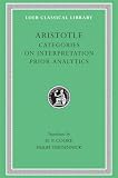 Aristotle: Aristotle: The Categories on Interpretation Aristotle: Aristotle: The Categories on Interpretation