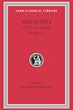 Saint Augustine: Saint Augustine: The City of God Against the Pagans, Books I-III Saint Augustine: Saint Augustine: The City of God Against the Pagans, Books I-III