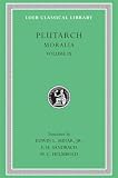 Plutarch: Plutarch's Moralia Plutarch: Plutarch's Moralia