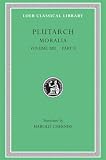 Plutarch: Plutarch's Moralia: Part Two Stoic Essays Plutarch: Plutarch's Moralia: Part Two Stoic Essays