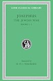 Josephus: Josephus: The Jewish War Books I-II Josephus: Josephus: The Jewish War Books I-II