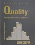 Hutchins, Gregory: Introduction to Quality Management : Assurance and Control Hutchins, Gregory: Introduction to Quality Management : Assurance and Control