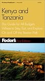 Fodor's: Fodor's Kenya and Tanzania: The Guide for All Budgets Where to Stay, Eat, and Explore on and Off the Beaten Path Fodor's: Fodor's Kenya and Tanzania: The Guide for All Budgets Where to Stay, Eat, and Explore on and Off the Beaten Path