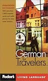 Fodor's: Fodor's German for Travelers: Phrasebook Dictionary Fodor's: Fodor's German for Travelers: Phrasebook Dictionary