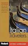 Fodor's: Fodor's Italian for Travelers: Phrasebook Dictionary Fodor's: Fodor's Italian for Travelers: Phrasebook Dictionary