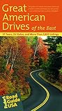 Fodor's: Fodor's Road Guide USA: Great American Drives of the East Fodor's: Fodor's Road Guide USA: Great American Drives of the East