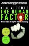Vicente, Kim: Human Factor: Revolutionizing the Way We Live With Technology Vicente, Kim: Human Factor: Revolutionizing the Way We Live With Technology