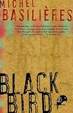 BASILIERES, MICHEL: Black Bird