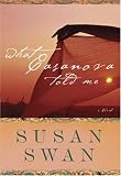 Swan, Susan: What Casanova Told Me