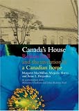 Harris, Marjorie: Canada's House: Reflecting Our Place in the Twenty-First Century Harris, Marjorie: Canada's House: Reflecting Our Place in the Twenty-First Century