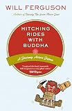Ferguson, Will: Hitching Rides with Buddha: Travels in Search of Japan Ferguson, Will: Hitching Rides with Buddha: Travels in Search of Japan