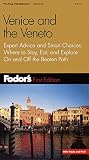 Fodor's Travel Publications, Inc. Staff: Venice and the Veneto : Expert Advice and Smart Choices: Where to Stay, Eat, and Explore on and off the Beaten Path