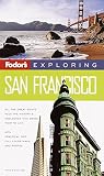 Sinclair, Mick: Fodor's Exploring San Francisco