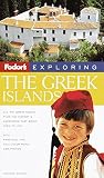 Franquet, Sylvie: Fodor's Exploring the Greek Islands