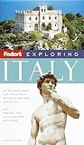 Fodor's Travel Publications, Inc. Staff: Italy 2007