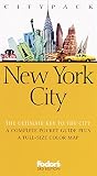 Fodor's: Fodor's Citypack New York City: A Complete Pocket Guide Plus a Full-Size Color Map Fodor's: Fodor's Citypack New York City: A Complete Pocket Guide Plus a Full-Size Color Map