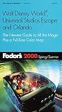 Fodor's: Fodor's 2000 Walt Disney World, Universal Studios Escape and Orlando: Spring/Summer Fodor's: Fodor's 2000 Walt Disney World, Universal Studios Escape and Orlando: Spring/Summer
