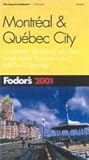 Swiac, Christine: Fodor's 2001 Montreal & Quebec City Swiac, Christine: Fodor's 2001 Montreal & Quebec City