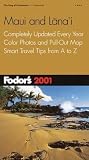 Thompson, Alice: Fodor's 2001 Maui and Lanai Thompson, Alice: Fodor's 2001 Maui and Lanai
