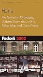 [???]: Fodor's 2002 Paris: With Map