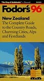 Andrews, Robert: Fodor's 96: New Zealand the Complete Guide to the Country Roads, Charming Cities, Alps and Fjordlands Andrews, Robert: Fodor's 96: New Zealand the Complete Guide to the Country Roads, Charming Cities, Alps and Fjordlands