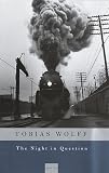 Wolff, Tobias: The Night in Question : Stories