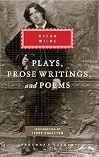 Plays, Prose Writings and Poems (Everyman's&hellip;