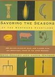 Dooley, Beth: Savoring the Seasons of the Northern Heartland