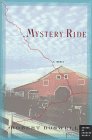 Boswell, Robert: Mystery Ride : A Novel