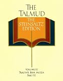 Steinsaltz, Adin: The Talmud: The Steinsaltz Edition  Tractate Bava Metzia, Part VI